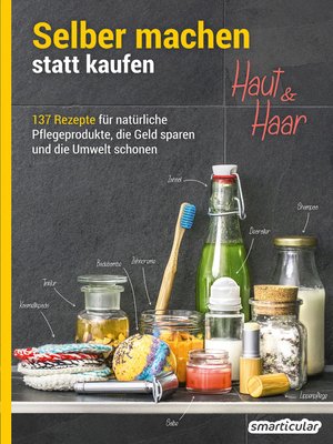 cover image of Selber machen statt kaufen – Haut und Haar